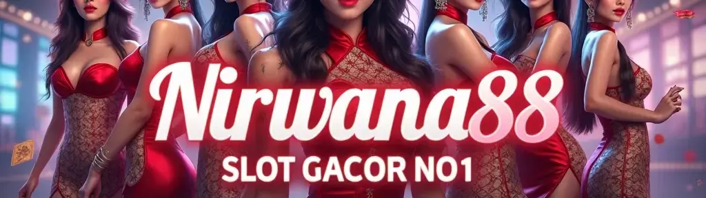 Nirwana88 | Situs Slot Gacor Anti Rungkad
